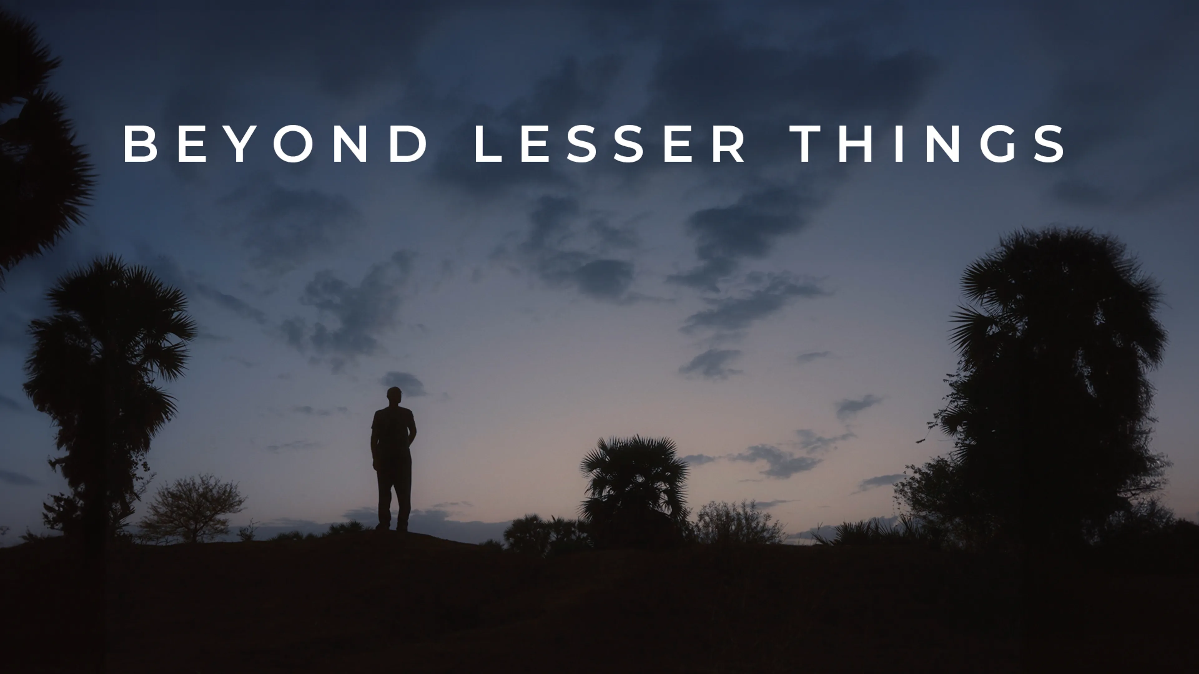 Beyond Lesser Things poster